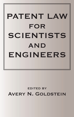 Patent Laws for Scientists and Engineers