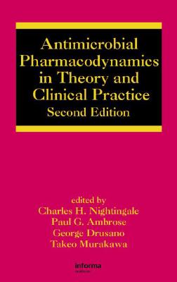 Antimicrobial Pharmacodynamics in Theory and Clinical Practice