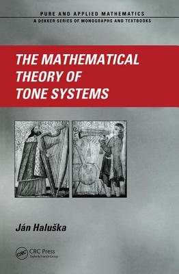 The Mathematical Theory of Tone Systems