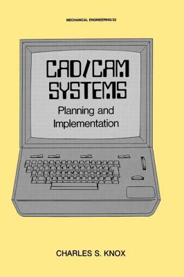 CAD/CAM Systems Planning and Implementation