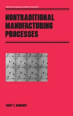 Nontraditional Manufacturing Processes