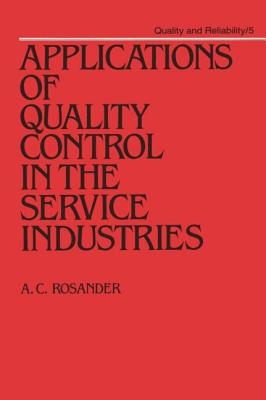 Applications of Quality Control in the Service Industries