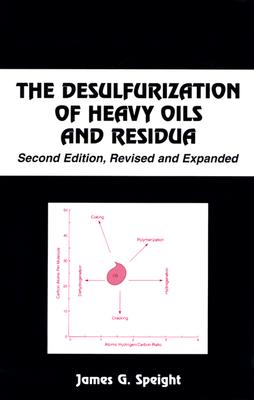 The Desulfurization of Heavy Oils and Residua