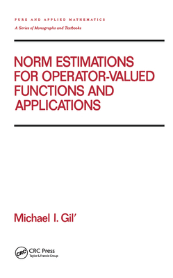 Norm Estimations for Operator Valued Functions and Their Applications