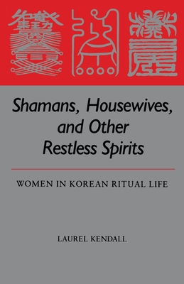 Shamans, Housewives and Other Restless Spirits