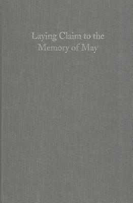 Laying Claim to the Memory of May