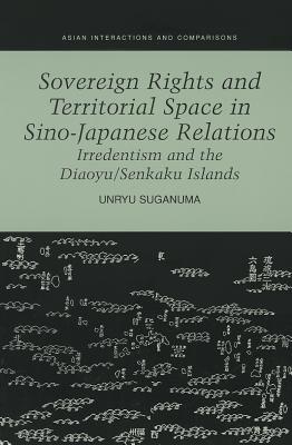 Sovereign Rights and Territorial Space in Sino-Japanese Relations