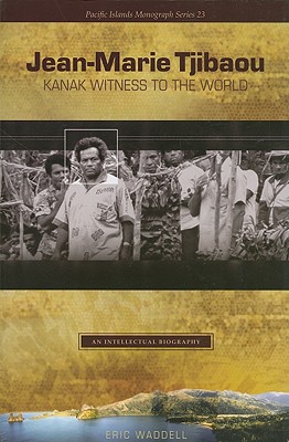 Jean-Marie Tjibaou, Kanak Witness to the World