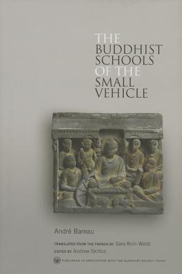 The Buddhist Schools of the Small Vehicle