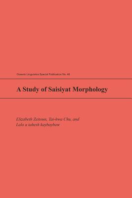 A Study of Saisiyat Morphology