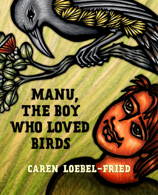 Manu, the Boy Who Loved Birds