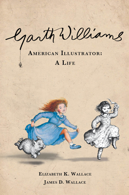 Garth Williams, American Illustrator