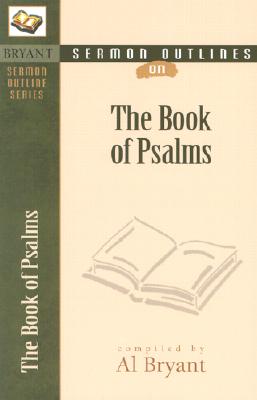 Sermon Outlines on the Book of Psalms