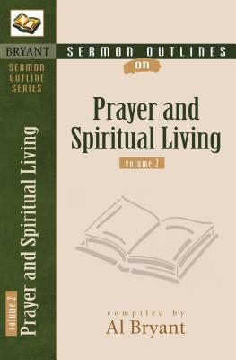 Sermon Outlines on Prayer and Spiritual Living