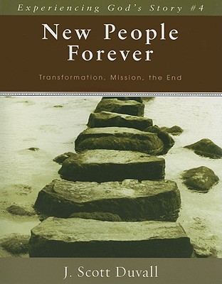 New People Forever - Transformation, Mission, the End