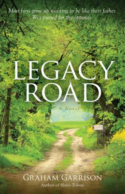 Legacy Road - A Novel