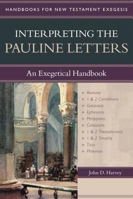 Interpreting the Pauline Letters - An Exegetical Handbook