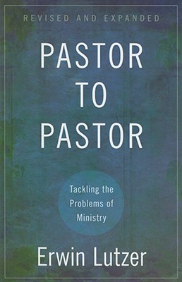 Pastor to Pastor - Tackling the Problems of Ministry