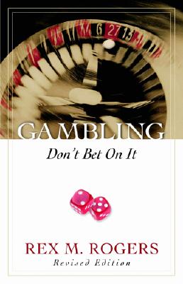 Gambling: Don`t Bet on It