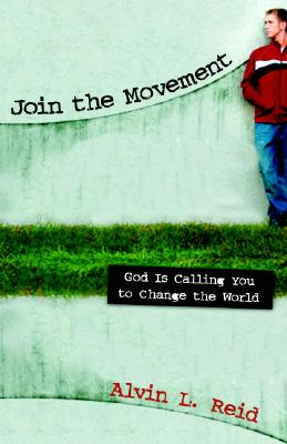 Join the Movement - God Is Calling You to Change the World