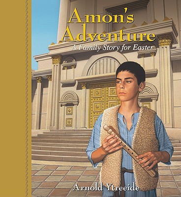 Amon`s Adventure - A Family Story for Easter