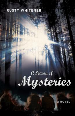 A Season of Mysteries - A Novel