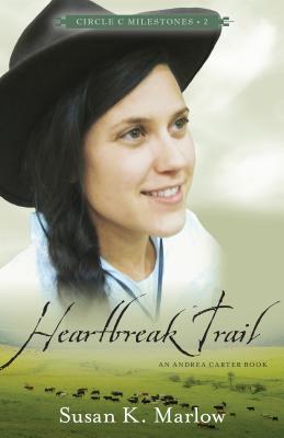 Heartbreak Trail - An Andrea Carter Book