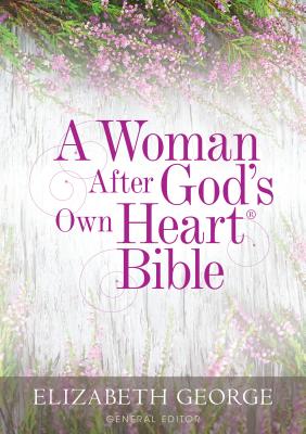 A Woman After God`s Own Heart Bible