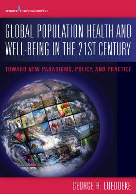 Global Population Health and Well-Being in the 21st Century