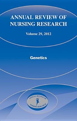 Annual Review of Nursing Research, Volume 29, 2011