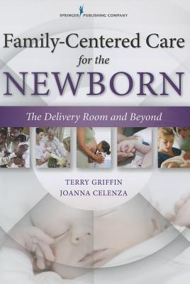 Family-Centered Care for the Newborn