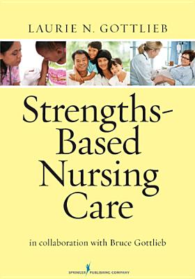 Strengths-Based Nursing Care
