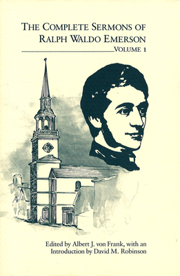 Complete Sermons of Ralph Waldo Emerson v. 1