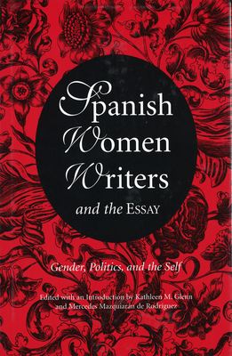 Spanish Women Writers and the Essay