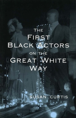 The First Black Actors on the Great White Way