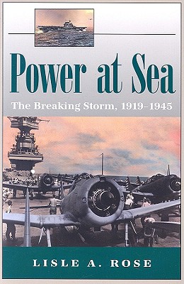 Power at Sea v. 2; Breaking Storm, 1919-1945
