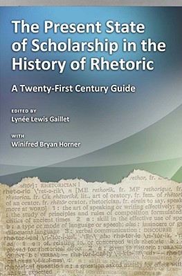 The Present State of Scholarship in the History of Rhetoric