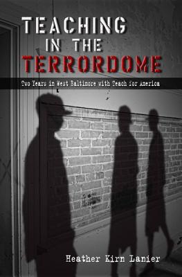 Teaching in the Terrordome