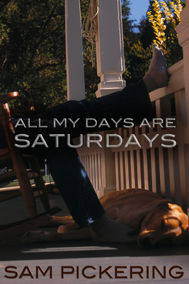 All My Days Are Saturdays