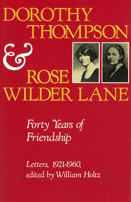 Dorothy Thompson and Rose Wilder Lane