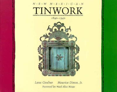 New Mexican Tinwork 1840-1940