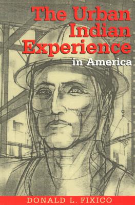 The Urban Indian Experience in America