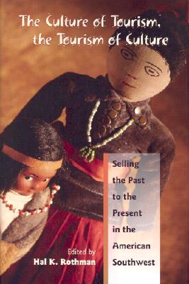 The Culture of Tourism, the Tourism of Culture