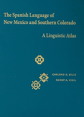 The Spanish Language of New Mexico and Southern Colorado