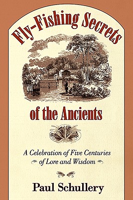 Fly-fishing Secrets of the Ancients