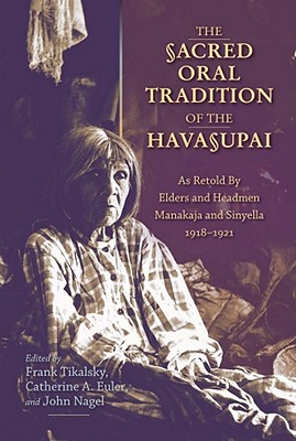 The Sacred Oral Tradition of the Havasupai