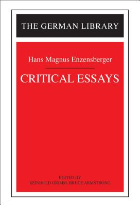 Critical Essays: Hans Magnus Enzensberger