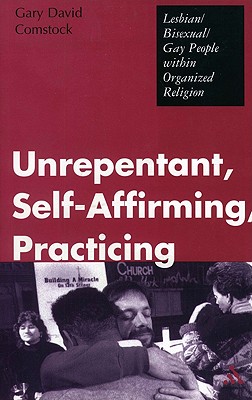 Unrepentant, Self-Affirming, Practicing