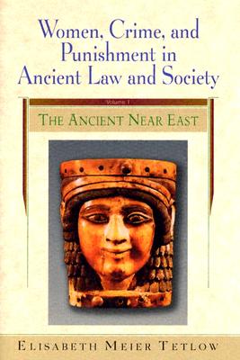 Women, Crime and Punishment in Ancient Law and Society