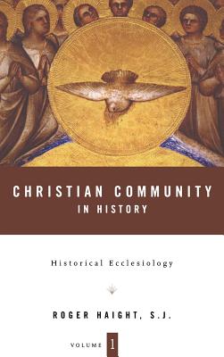 Christian Community in History Volume 1